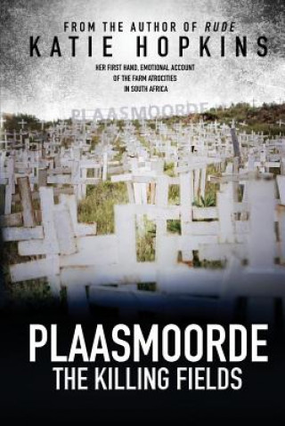 Carte Plaasmoorde: The Killing Fields Katie Hopkins