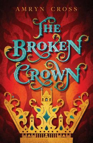 Boek The Broken Crown Amryn Cross
