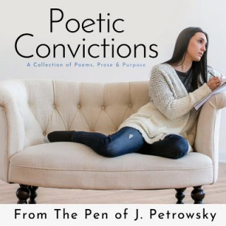 Kniha Poetic Convictions Jill Petrowsky