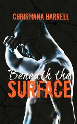 Buch Beneath the Surface Christiana Harrell