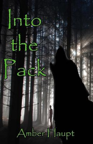 Carte Into the Pack Amber Haupt