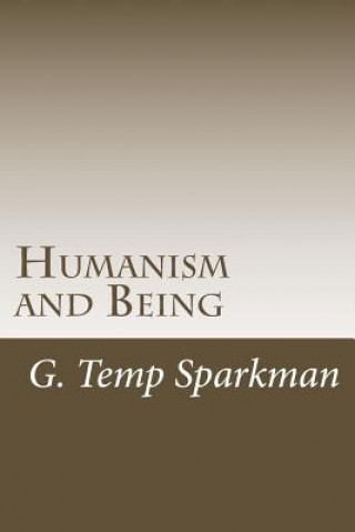 Kniha Humanism and Being G Temp Sparkman