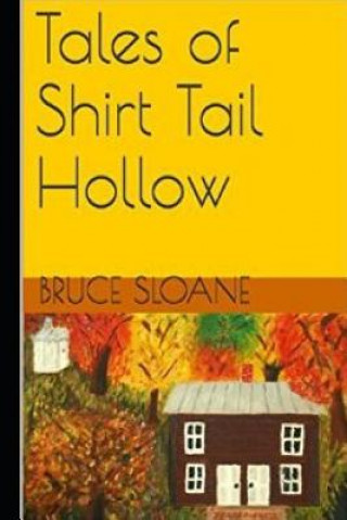 Knjiga Tales of Shirt Tail Hollow Bruce Sloane