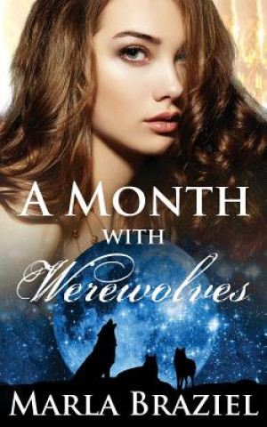 Book A Month with Werewolves Marla Braziel