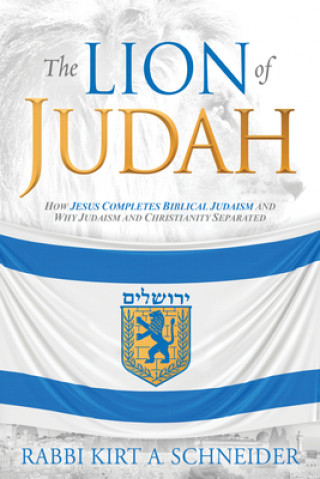 Könyv Lion of Judah, The Rabbi Kirt a Schneider
