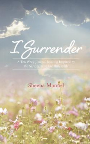 Knjiga I Surrender Sheena Manuel