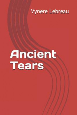 Buch Ancient Tears Vynere Lebreau
