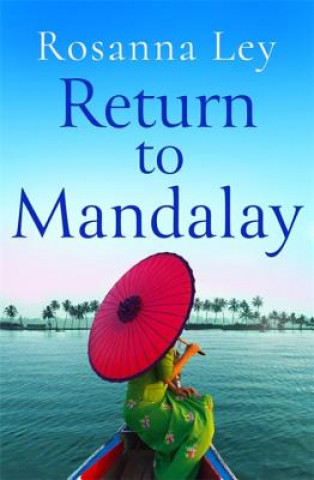 Könyv Return to Mandalay Rosanna Ley