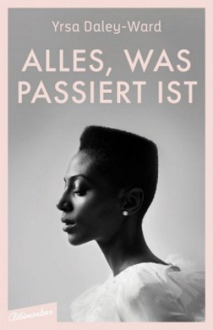 Kniha Alles, was passiert ist Yrsa Daley-Ward