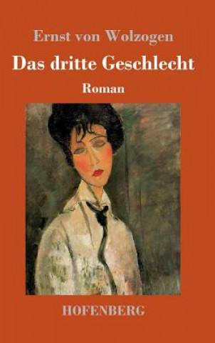 Book Das dritte Geschlecht Ernst Von Wolzogen