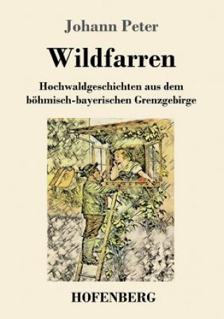 Kniha Wildfarren Johann Peter