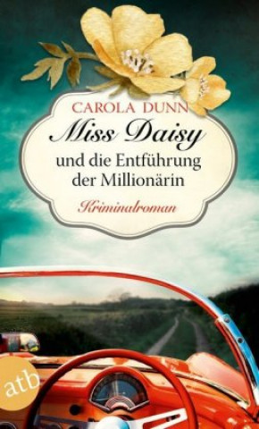 Książka Miss Daisy und die Entführung der Millionärin Carola Dunn