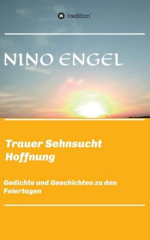 Knjiga Trauer Sehnsucht Liebe Nino Engel