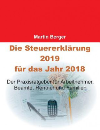 Kniha Steuererklarung 2019 fur das Jahr 2018 Martin Berger