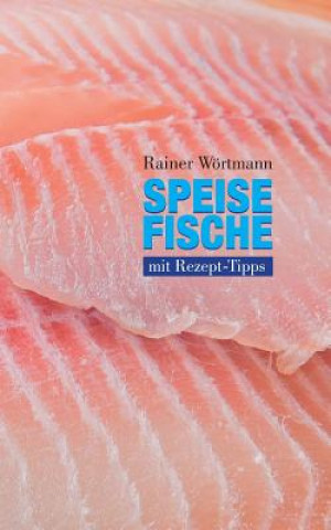Kniha Speisefische Rainer Wortmann