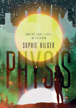 Knjiga Physis Sophie Hilger