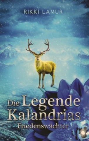 Könyv Die Legende Kalandrias Rikki Lamur