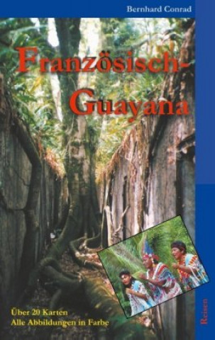 Kniha Französisch-Guayana Bernhard Conrad