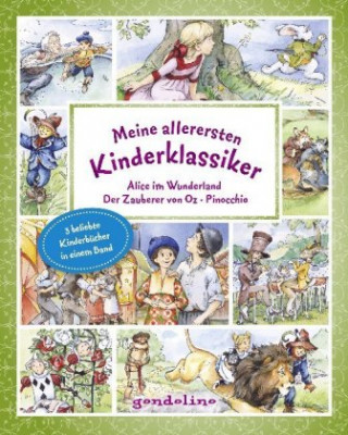 Kniha Meine allerersten Kinderklassiker: Alice im Wunderland / Der Zauberer von Oz / Pinocchio Lewis Carroll