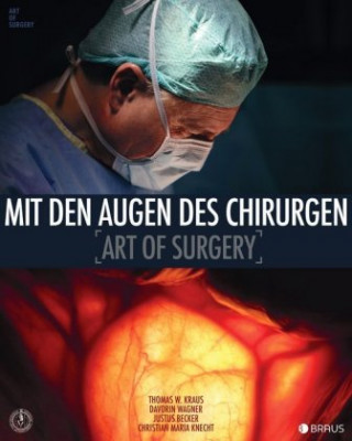 Kniha Mit den Augen des Chirurgen Thomas W. Kraus