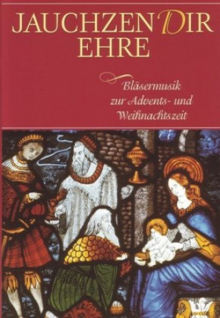 Tlačovina Jauchzen Dir Ehre. Tl.1 Hans-Ulrich Nonnenmann