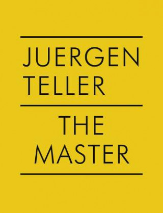 Carte Juergen Teller: The Master IV Juergen Teller