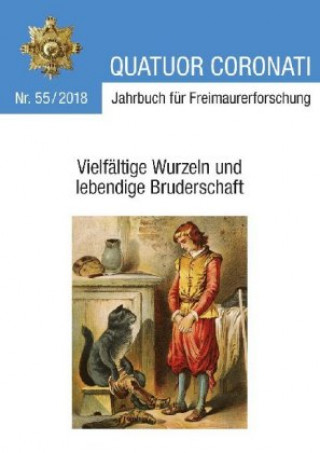Könyv Quatuor Coronati Jahrbuch für Freimaurerforschung Nr. 55/2018 Freimaurerische Forschungsgesellschaft Quatuor Coronati e. V. Bayreu