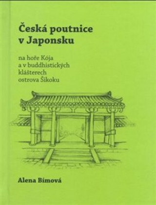 Knjiga Česká poutnice v Japonsku Alena Bímová