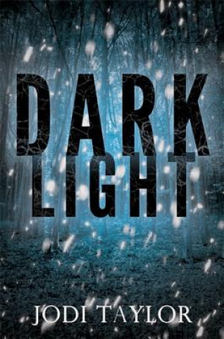 Boek Dark Light Jodi Taylor
