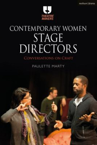 Kniha Contemporary Women Stage Directors Paulette Marty