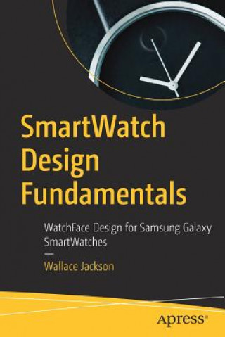 Knjiga SmartWatch Design Fundamentals Wallace Jackson