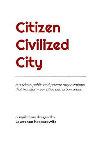 Buch Citizen Civilized City Lawrence Kasparowitz