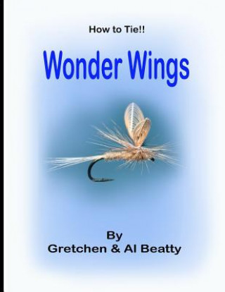 Buch How to Tie!! Wonder Wings Gretchen &amp; Al Beatty