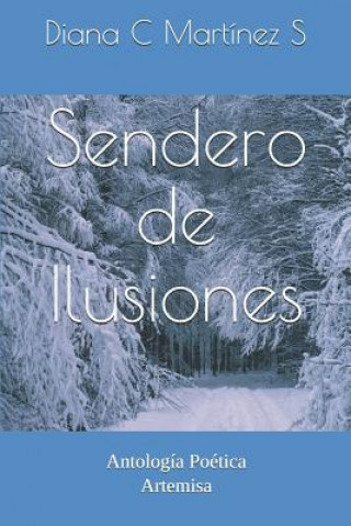 Книга Sendero de Ilusiones: Antolog Mart