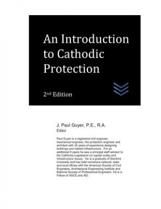 Kniha An Introduction to Cathodic Protection J Paul Guyer