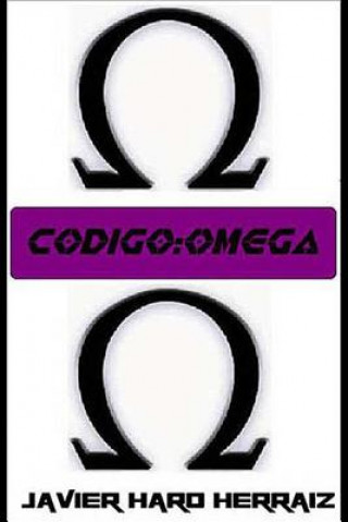 Knjiga Codigo: Omega Javier Haro Herraiz