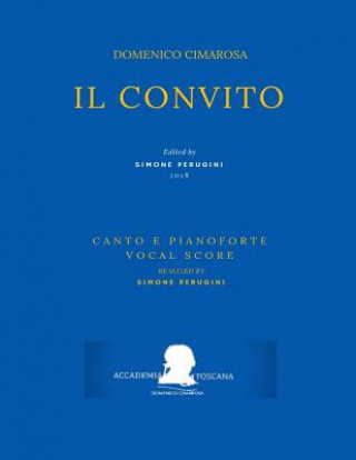 Carte Cimarosa: Il Convito: (Riduzione Canto E Pianoforte - Vocal Score) Filippo Livigni