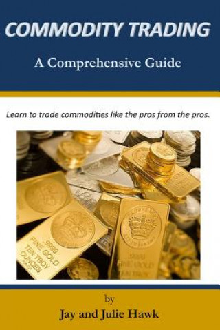 Boek Commodity Trading: A Comprehensive Guide Julie Hawk