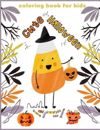 Könyv Cute Halloween Coloring Book for Kids Nina Packer