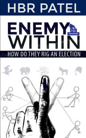 Knjiga Enemy Within: How Do They Rig an Election Hbr Patel
