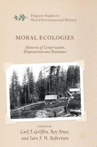 Book Moral Ecologies Carl J. Griffin