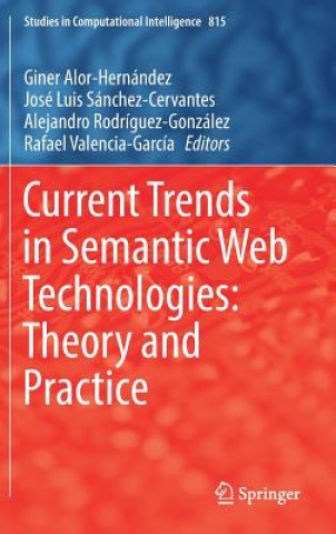 Knjiga Current Trends in Semantic Web Technologies: Theory and Practice Giner Alor-Hernández