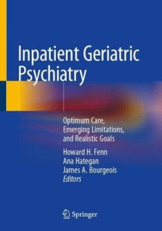 Kniha Inpatient Geriatric Psychiatry Howard H. Fenn