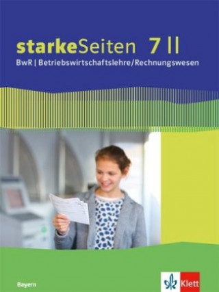 Kniha starkeSeiten BwR - Betriebswirtschaftslehre/Rechnungswesen 7 II. Ausgabe Bayern Realschule 