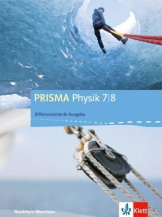 Carte PRISMA Physik 7/8. Differenzierende Ausgabe Nordrhein-Westfalen, Schülerbuch 