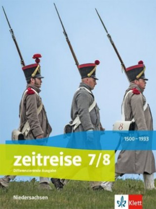 Kniha Zeitreise 7/8. Differenzierende Ausgabe Niedersachsen und Bremen 