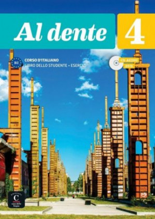 Книга Al dente - Internationale Ausgabe. Libro dello studente + esercizi, m. Audio-CD + DVD. Bd.4 