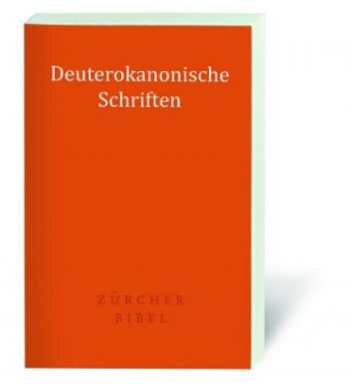 Kniha Zürcher Bibel - Deuterokanonische Schriften 