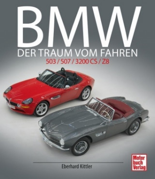 Kniha BMW 503 / 507 / 3200 CS / Z8 Eberhard Kittler