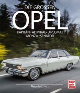 Kniha Die Großen Opel Alexander F. Storz